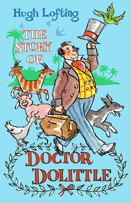 The Story of Dr Dolittle by Lofting, Hugh