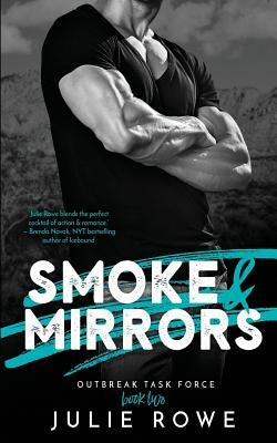 Smoke & Mirrors by Rowe, Julie