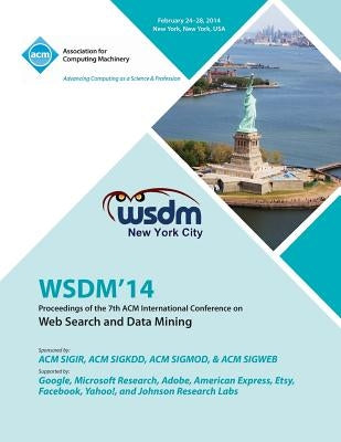 Wsdm 14 7th ACM Conference on Web Search and Data Mining by Wsdm 14 Conference Committee