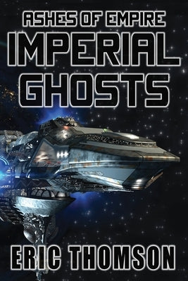 Imperial Ghosts by Thomson, Eric