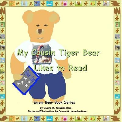 My Cousin Tiger Bear Likes to Read by Rosa, Osanna Kazezian