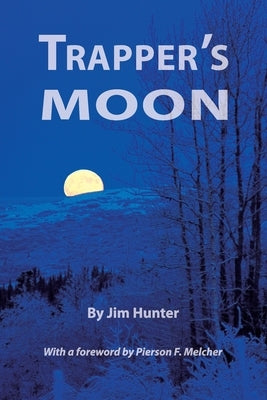 Trapper's Moon by Hunter, Jim
