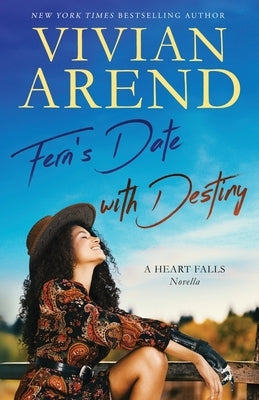 Fern's Date with Destiny by Arend, Vivian