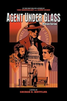 Agent Under Glass by Mettler, George B.