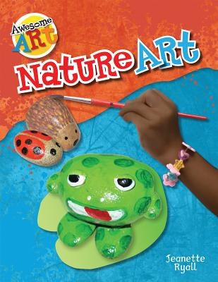 Nature Art by Ryall, Jeanette