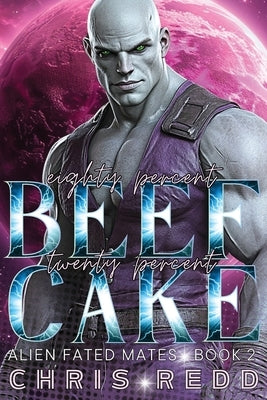 80% Beef 20% Cake: Canada by Redd, Chris