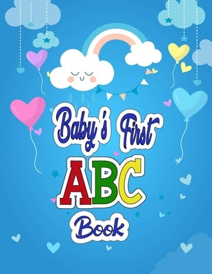 Baby's First ABC Book: Baby Shower Coloring Book and Baby First Alphabet Book by Villegas, John Stacy