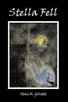 Stella Fell by Gillette, Staci M.