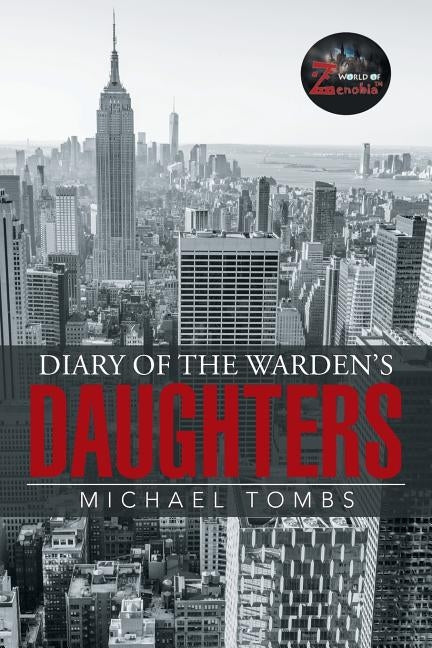 Diary of the Warden's Daughters by Tombs, Michael
