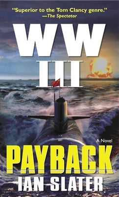 WW III: Payback: A Novel by Slater, Ian