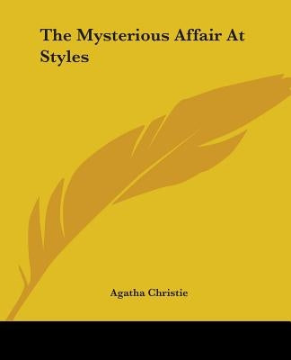 The Mysterious Affair at Styles by Christie, Agatha