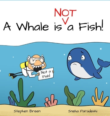A Whale is Not a Fish! by Breen, Stephen