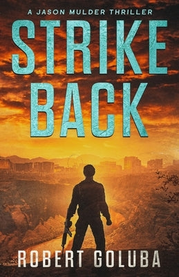 Strike Back by Goluba, Robert