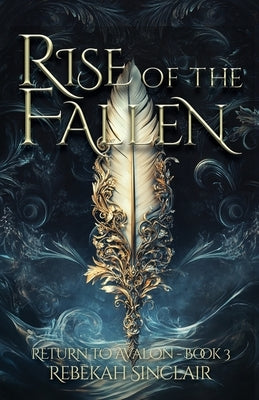 Rise of the Fallen by Sinclair, Rebekah