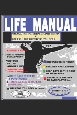 Life Manual: Self/Personal Development by S. O., Momoh S. O.