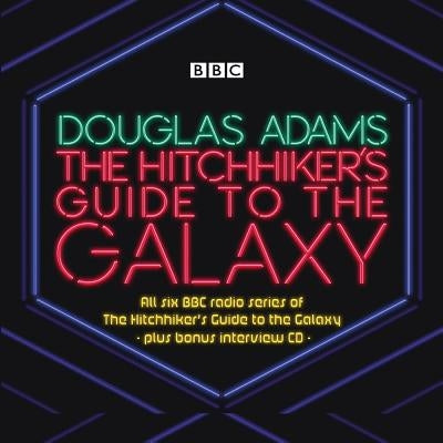 The Hitchhiker' Guide to the Galaxy: The Complete Radio Series by Adams, Douglas