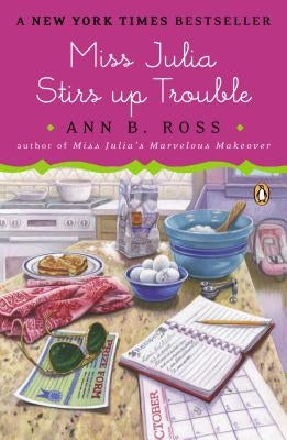 Miss Julia Stirs Up Trouble by Ross, Ann B.