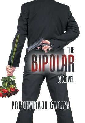 The Bipolar by Gadapa, Prudhviraju
