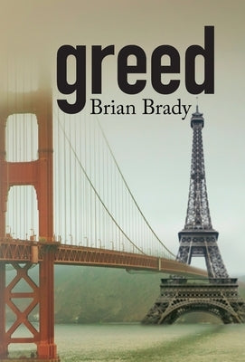 greed by Brady, Brian