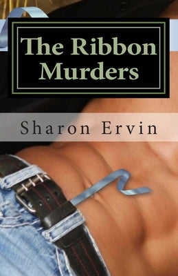 The Ribbon Murders: A Jancy Dewhurst Mystery Vol. 1 by Ervin, Sharon