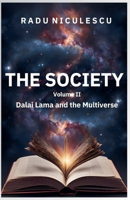 The Society, Dalai Lama and the Multiverse by Niculescu, Radu