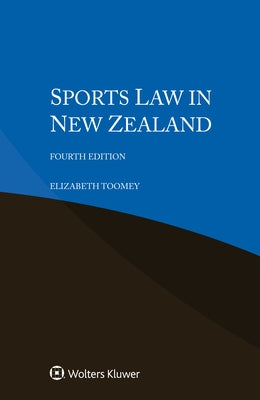 Sports Law in New Zealand by Toomey, Elizabeth