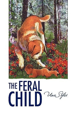 The Feral Child by Styles, Uma