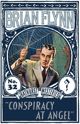 Conspiracy at Angel: An Anthony Bathurst Mystery by Flynn, Brian