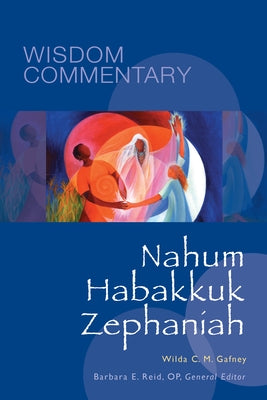 Nahum, Habakkuk, Zephaniah: Volume 38 by Gafney, Wilda C. M.