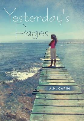 Yesterday's Pages by Carim, A. H.