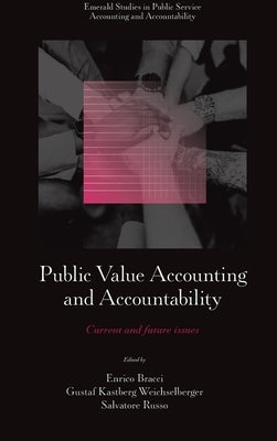 Public Value Accounting and Accountability: Current and Future Issues by Bracci, Enrico