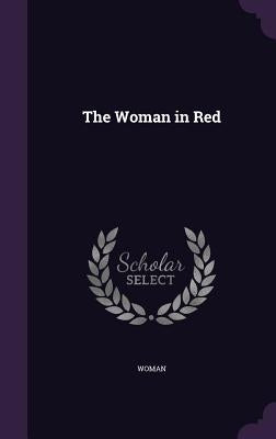 The Woman in Red by Woman