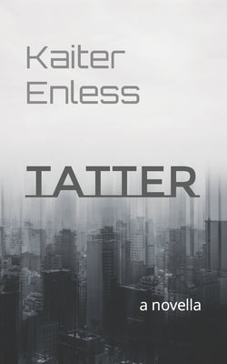 Tatter by Enless, Kaiter