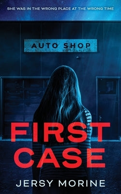 First Case by Clarke, Jersy E.