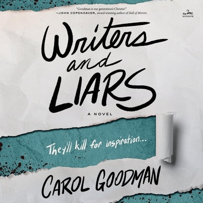 Writers and Liars by Goodman, Carol