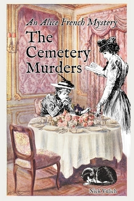 The Cemetery Murders: An Alice French Mystery by Vulich, Nick