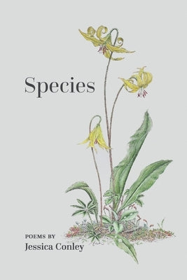 Species by Conley, Jessica