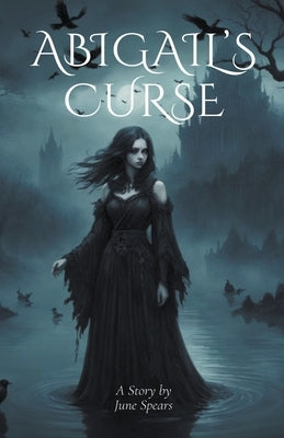 Abigail's Curse by Spears, June