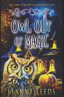 Owl Out of Magic by Leeds, Leanne