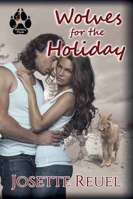 Wolves for the Holiday by Reuel, Josette