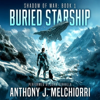 Buried Starship by Melchiorri, Anthony J.