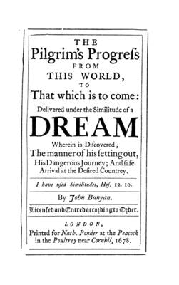 The Pilgrim's Progress from this World to that Which is to Come by Bunyan, John