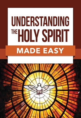 Understanding the Holy Spirit Made Easy by Carden, Paul