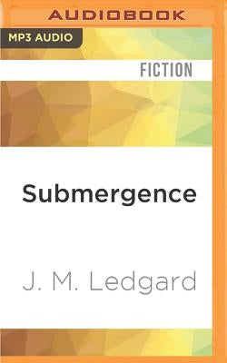 Submergence by Ledgard, J. M.
