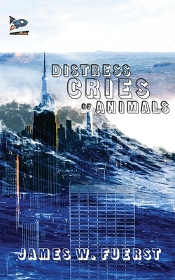 Distress Cries of Animals by Fuerst, James W.