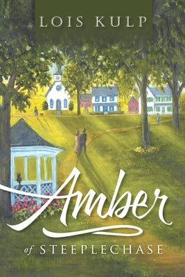 Amber of Steeplechase by Kulp, Lois