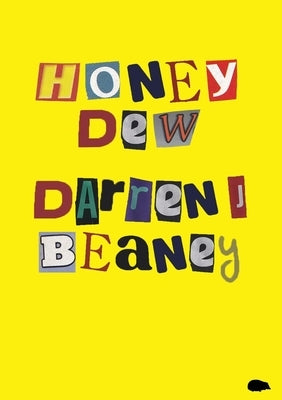 Honey Dew by Beaney, Darren J.