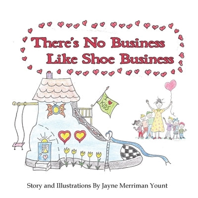 There's No Business Like Shoe Business by Yount, Jayne Merriman