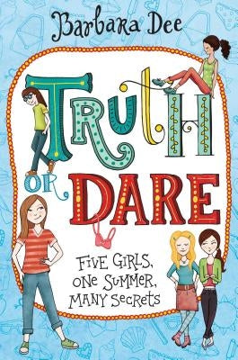 Truth or Dare by Dee, Barbara