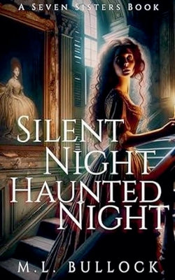 Silent Night, Haunted Night by Bullock, M. L.
